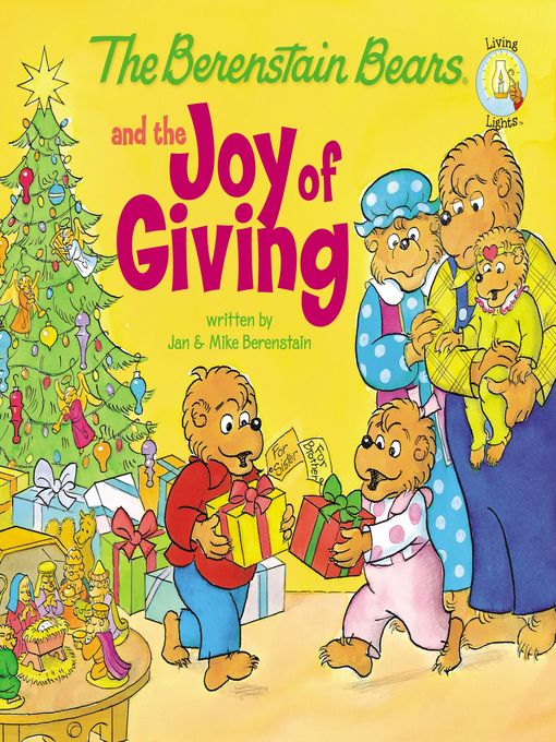 Title details for The Berenstain Bears and the Joy of Giving: the True Meaning of Christmas by Jan Berenstain - Wait list